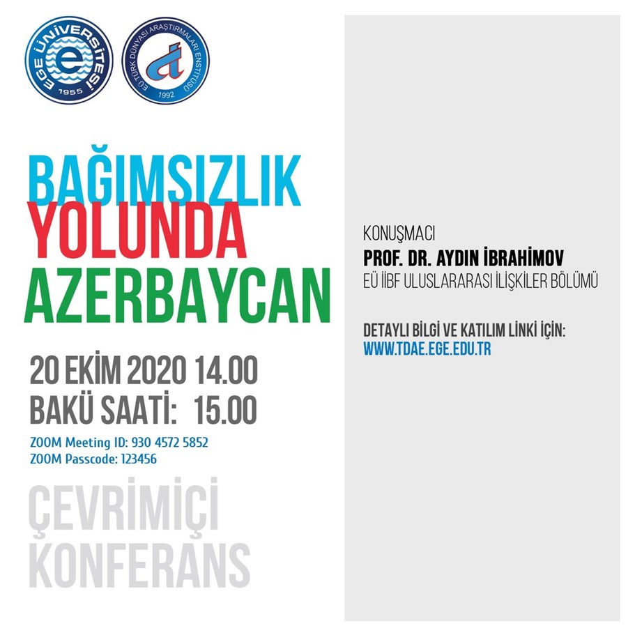 Ege’de “Bağımsızlık Yolunda Azerbaycan” Konferansı düzenlenecek