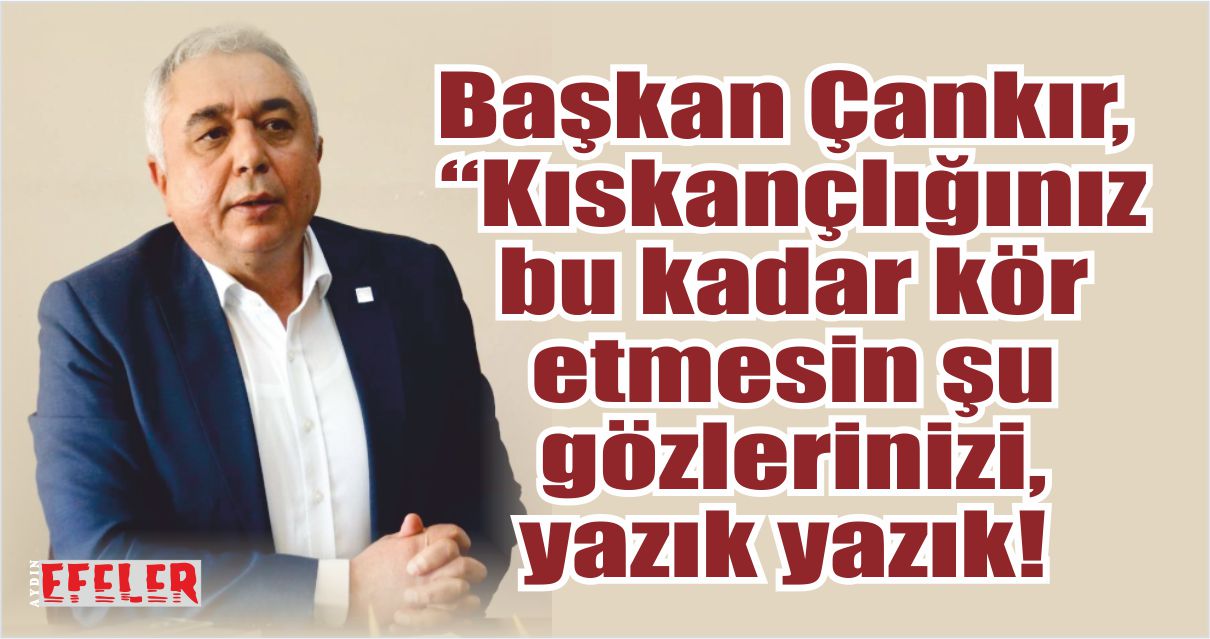 Başkan Çankır’dan Cumhur İttifakı Meclis Üyelerine sert tepki