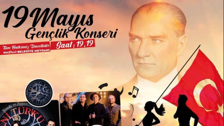 Nazilli 19 Mayıs’ta müziğe doyacak