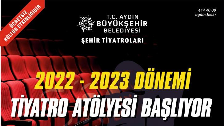 Aydın Büyükşehir Belediyesi’nin Tiyatro Atölyeleri başlıyor