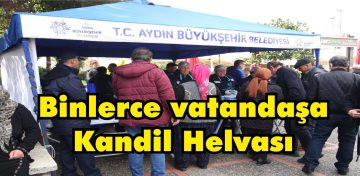 AYDIN BÜYÜKŞEHİR BELEDİYESİ BERAT KANDİLİ’NDE BİNLERCE VATANDAŞA HELVA HAYRINDA BULUNDU