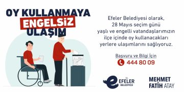 Efeler’den Oy Kullanmaya Engelsiz Ulaşım