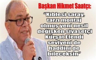 CHP İL BAŞKANI SAATÇI, AKP’Lİ ÖZCAN’A BOYUNUN ÖLÇÜSÜNÜ VERDİ