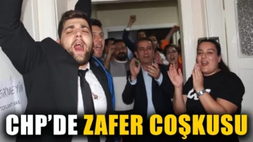 CHP’de zafer coşkusu